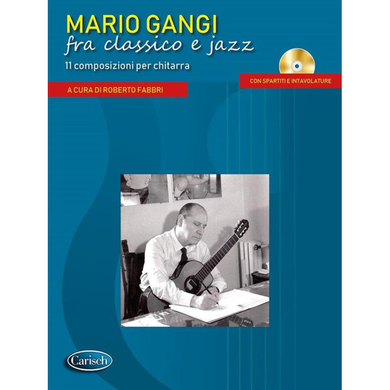 Mario Gangi fra classico e jazz + CD - per chitarra a cura di Roberto Fabbri