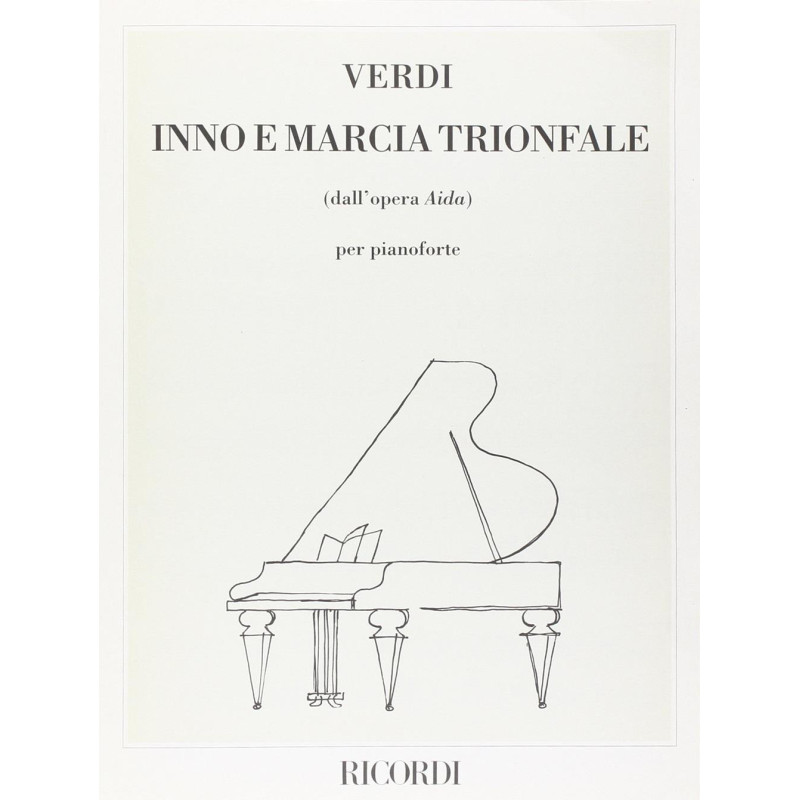 Aida: Inno E Marcia Trionfale - Giuseppe Verdi - Pianoforte