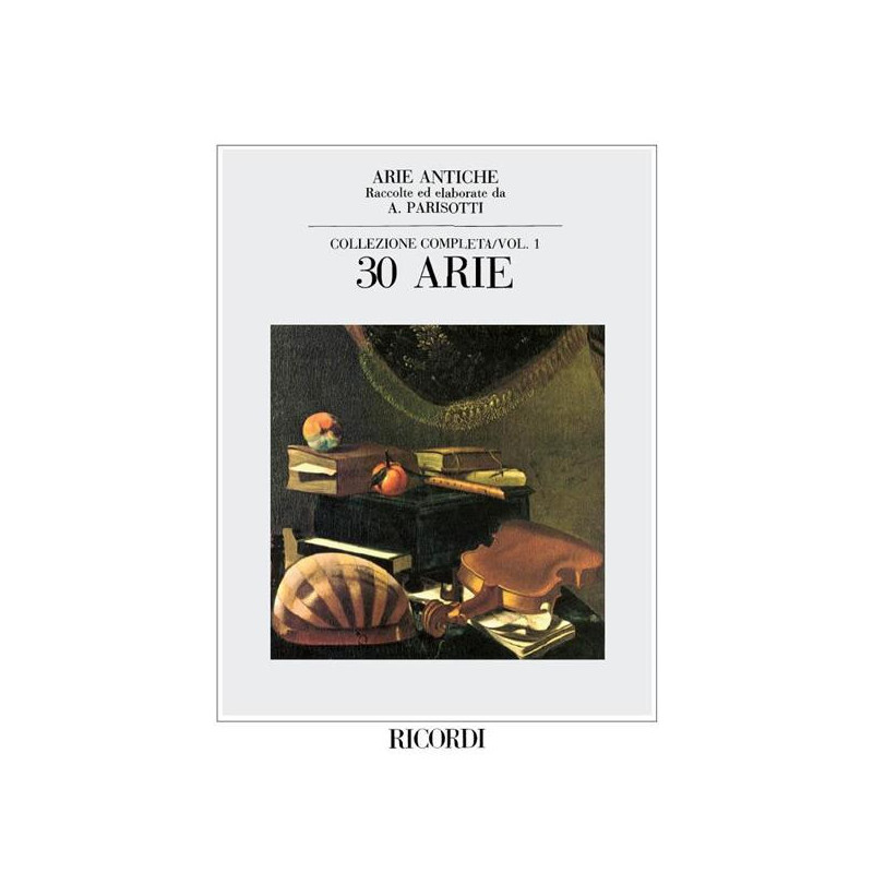 ARIE ANTICHE: 30 ARIE VOL 1  - VOCE MEZZO SOPRANO E PIANOFORTE