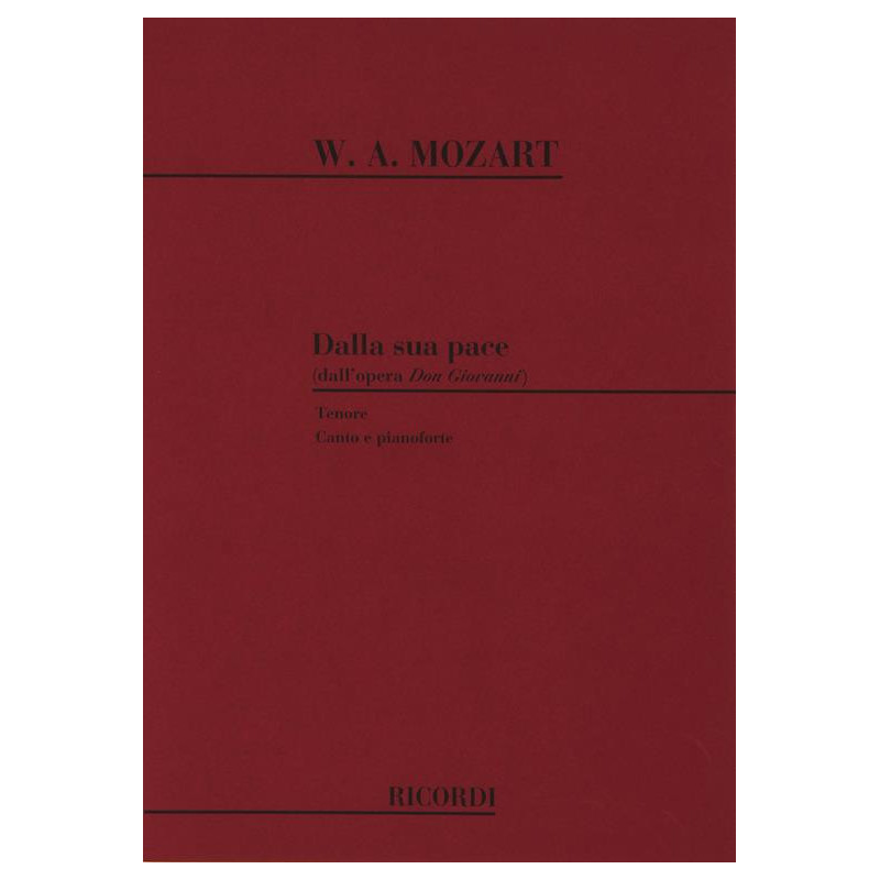 Don Giovanni: Dalla Sua Pace - Wolfgang Amadeus Mozart - Per Tenore E Pianoforte