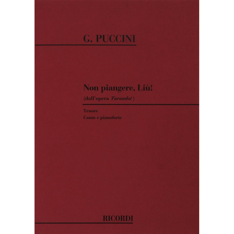 Turandot: Non Piangere Liu! - Giacomo Puccini - Vocal and Piano