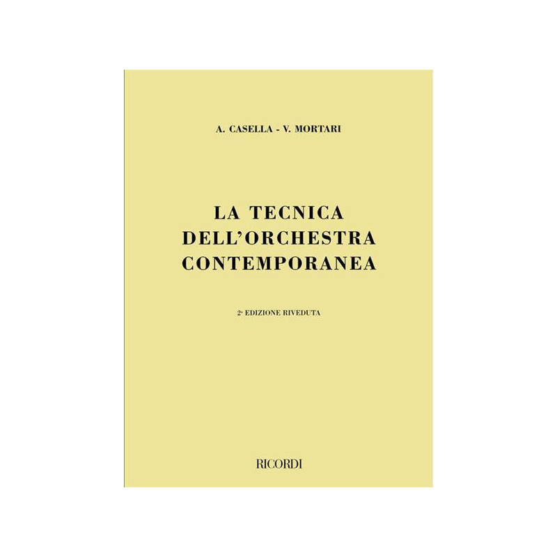 ALFREDO CASELLA - LA TECNICA DELL'ORCHESTRA CONTEMPORANEA - MANUALE