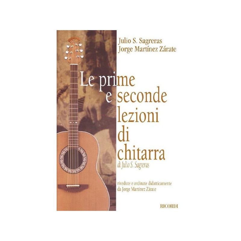 LE PRIME E SECONDE LEZIONI DI CHITARRA - SAGRERAS J.S. - RICORDI