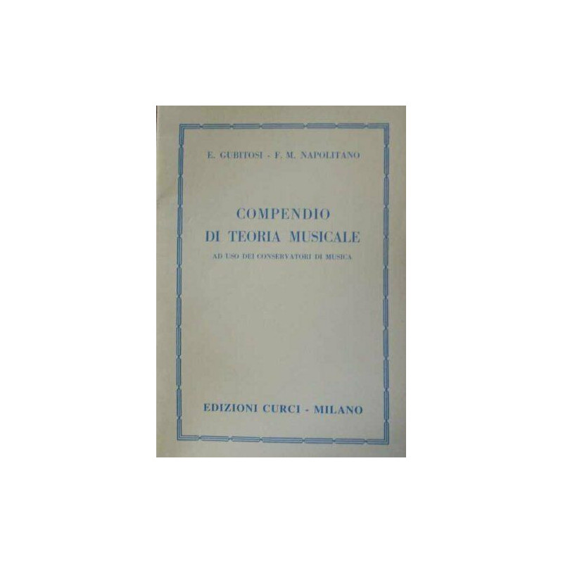 EMILIA GUBITOSI - COMPENDIO DI TEORIA DELLA MUSICA - ED. CURCI