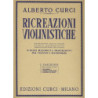 ALBERTO CURCI - RICREAZIONI VIOLINISTICHE FASCICOLO 1 - CORDE VUOTE