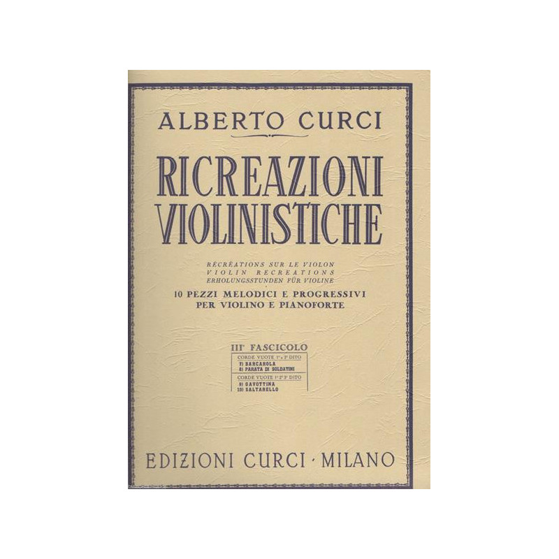 ALBERTO CURCI RICREAZIONI VIOLINISTICHE FASCICOLO 3 CORDE VUOTE 1° 2° E 3° DITO