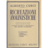ALBERTO CURCI RICREAZIONI VIOLINISTICHE FASCICOLO 3 CORDE VUOTE 1° 2° E 3° DITO