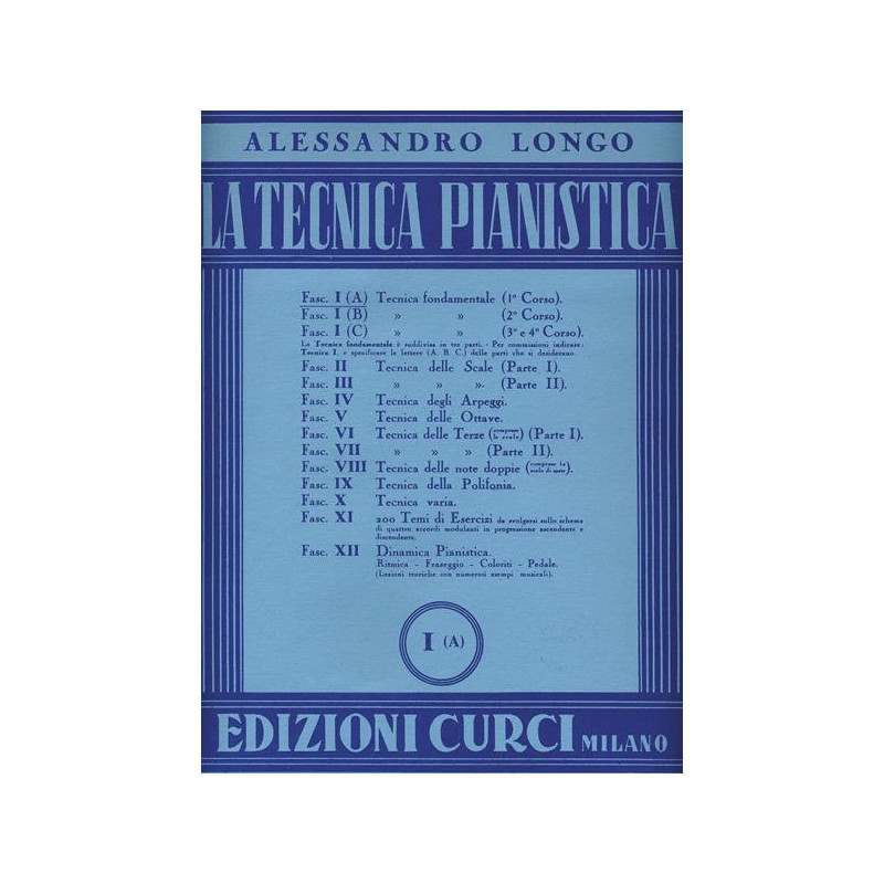 A. LONGO - LA TECNICA PIANISTICA FASC. 1A TECNICA FONDAMENTALE (1° CORSO)