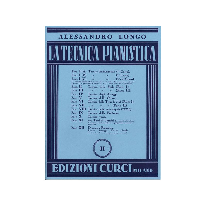 A. LONGO - LA TECNICA PIANISTICA FASCOLO 2 - TECNICA DELLE SCALE