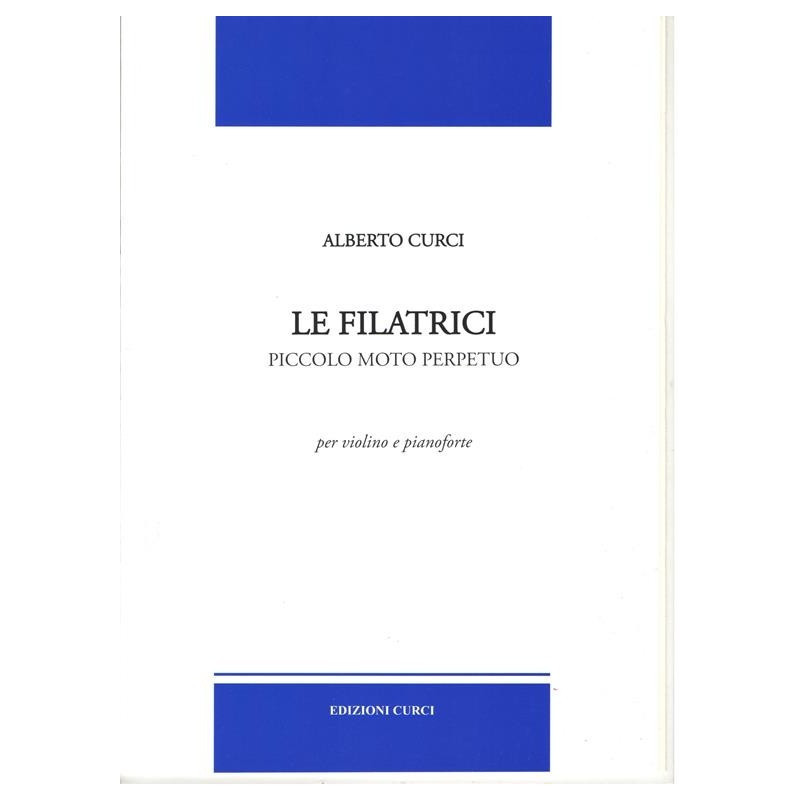 LE FILATRICI - PICCOLO MOTO PERPETUO - ALBERTO CURCI - VIOLINO