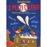 ALESSANDRO LONGO - 12 PEZZI CELEBRI - RISCRITTI PER PIANOFORTE A 4 MANI