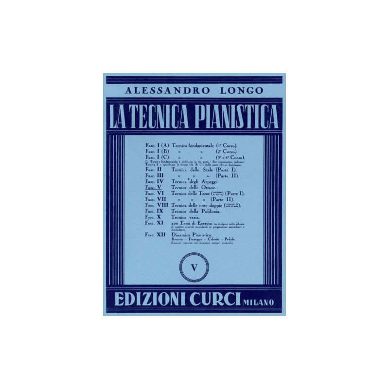 A. LONGO - LA TECNICA PIANISTICA FASC. 5 TECNICA DELLE OTTAVE