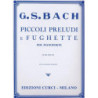 J.S. BACH - PICCOLI PRELUDI E FUGHETTE - ED. CURCI - PER PIANOFORTE