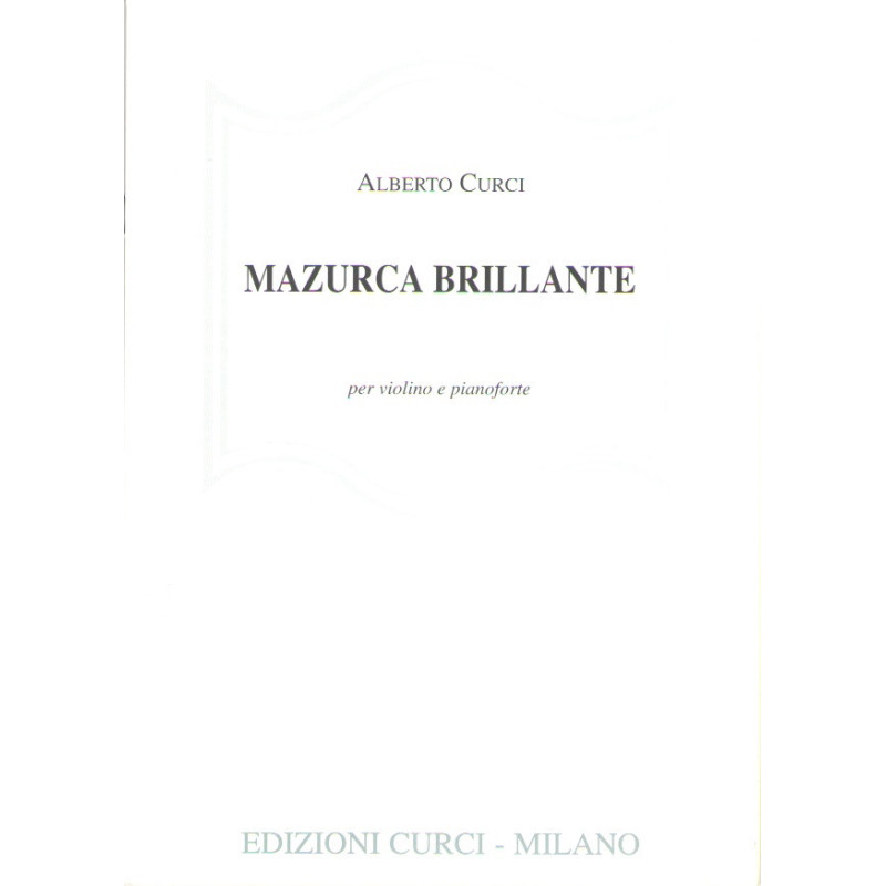 MAZURCA BRILLANTE OP. 26 - ALBERTO CURCI - VIOLINO E PIANOFORTE