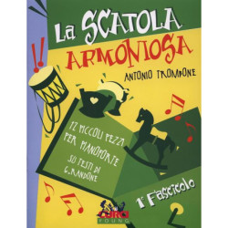 ANTONIO TROMBONE - LA SCATOLA ARMONIOSA 1° FASCICOLO - PIANOFORTE PER RAGAZZI