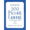 K. M. KUNZ - 200 PICCOLI CANONI A DUE PARTI OP. 14 - ED. CURCI - PIANOFORTE