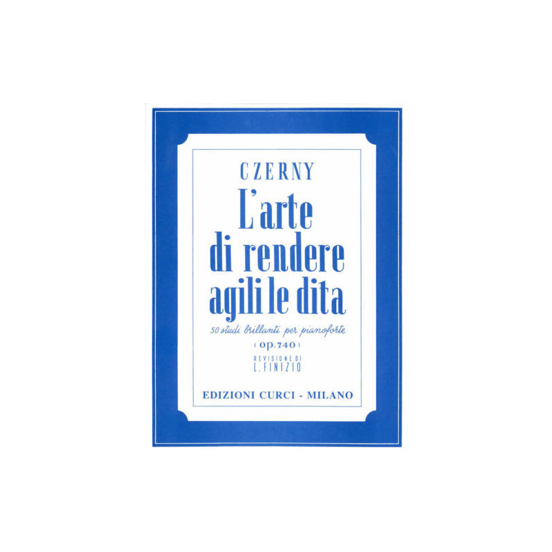 C. CZERNY - L'ARTE DI RENDERE AGILI LE DITA - 50 STUDI OP. 740