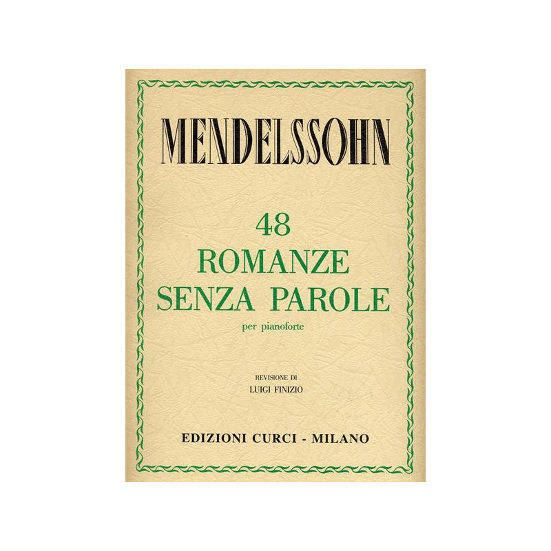 48 ROMANZE SENZA PAROLE - FELIX MENDELSSOHN - PIANOFORTE