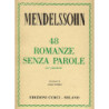 48 ROMANZE SENZA PAROLE - FELIX MENDELSSOHN - PIANOFORTE