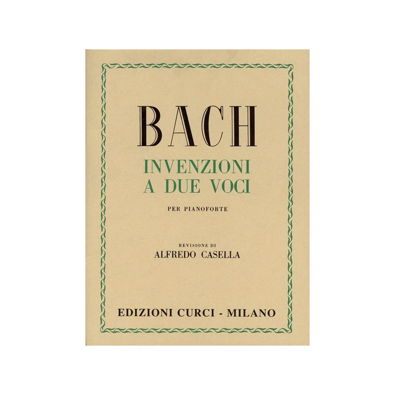 BACH - INVENZIONI A DUE VOCI - ED. CURCI - PIANOFORTE