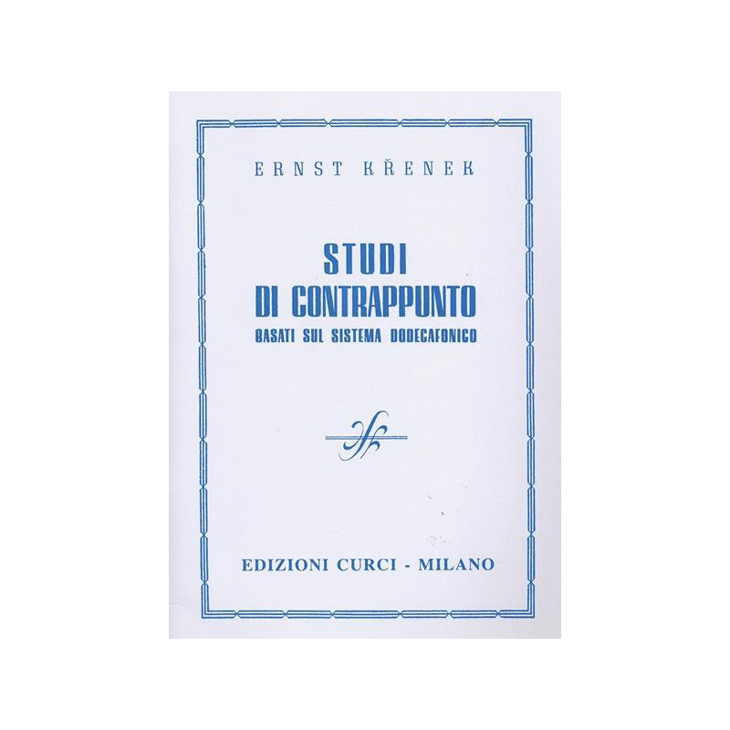 STUDI DI CONTRAPPUNTO BASATI SUL SISTEMA DODECAFONICO - ERNST KRENEK