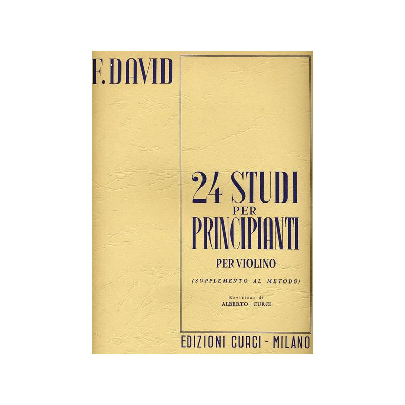 F. DAVID - 24 STUDI PER PRINCIPIANTI OP. 44 PER VIOLINO
