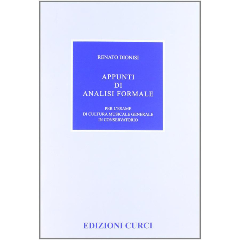 APPUNTI DI ANALISI FORMALE  - RENATO DIONISI