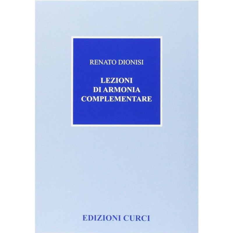 LEZIONI DI ARMONIA COMPLEMENTARE - RENATO DIONISI