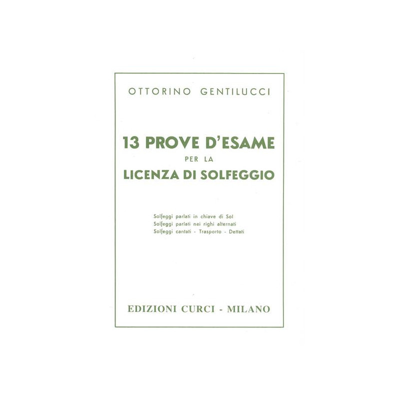 O. GENTILUCCI- 13 PROVE D'ESAME PER LA LICENZA DI SOLFEGGIO - MANUALE