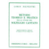 METODO TEORICO E PRATICO PER LO STUDIO DEL SOLFEGGIO CANTATO - LORIS SILVESTRI