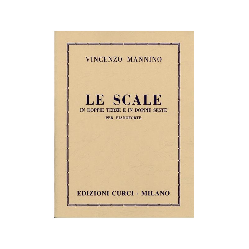 LE SCALE IN DOPPIE TERZE E DOPPIE SESTE  - VINCENZO MANNINO - PIANOFORTE