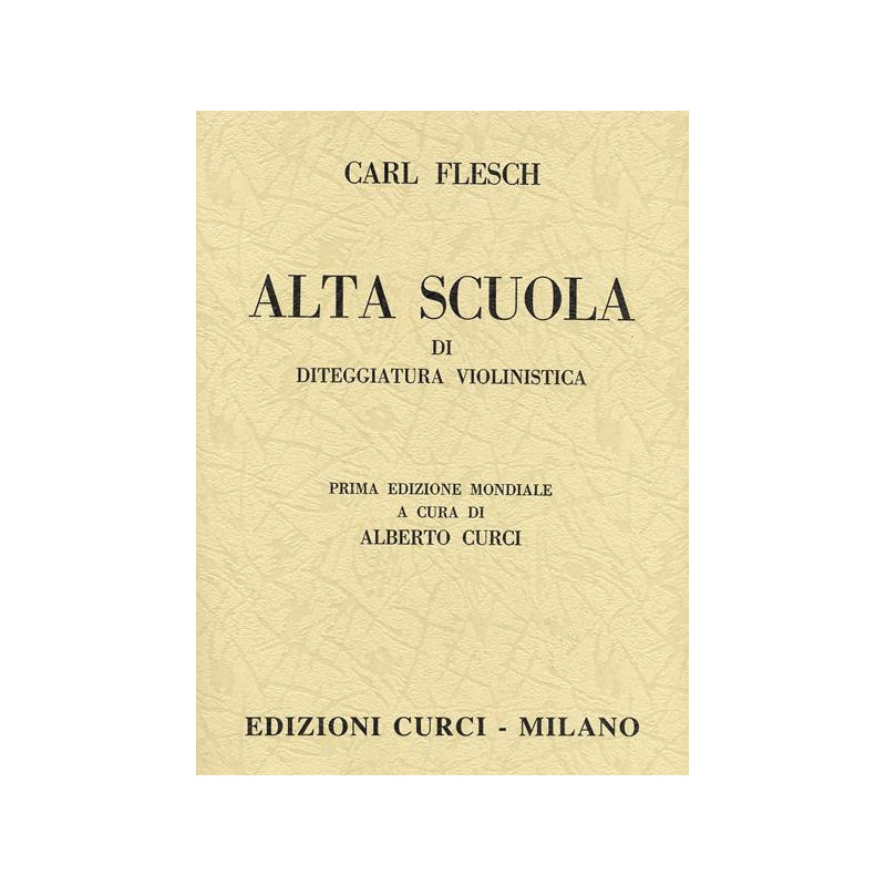 ALTA SCUOLA DI DITEGGIATURA VIOLINISTICA - CARL FLESCH