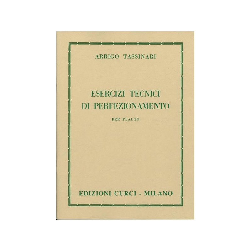 ESERCIZI TECNICI DI PERFEZIONAMENTO - ARRIGO TASSINARI - FLAUTO TRAVERSO