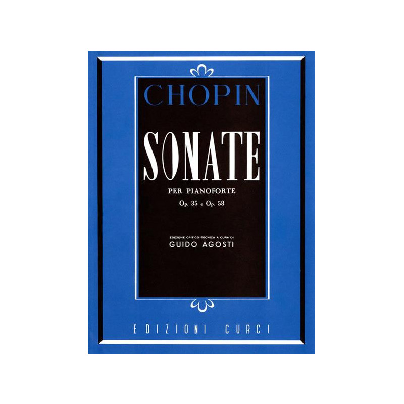 SONATE OP. 35 IN SI BEMOLLE MINORE E OP. 58 IN SI MINORE CHOPIN - PIANOFORTE