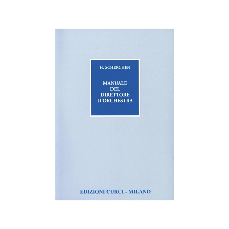 MANUALE DEL DIRETTORE D'ORCHESTRA - HERMANN SCHERCHEN