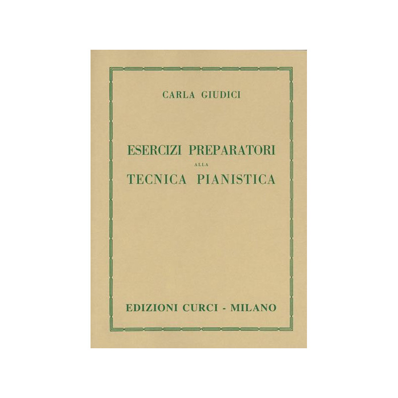 C. GIUDICI - ESERCIZI PREPARATORI ALLA TECNICA PIANISTICA
