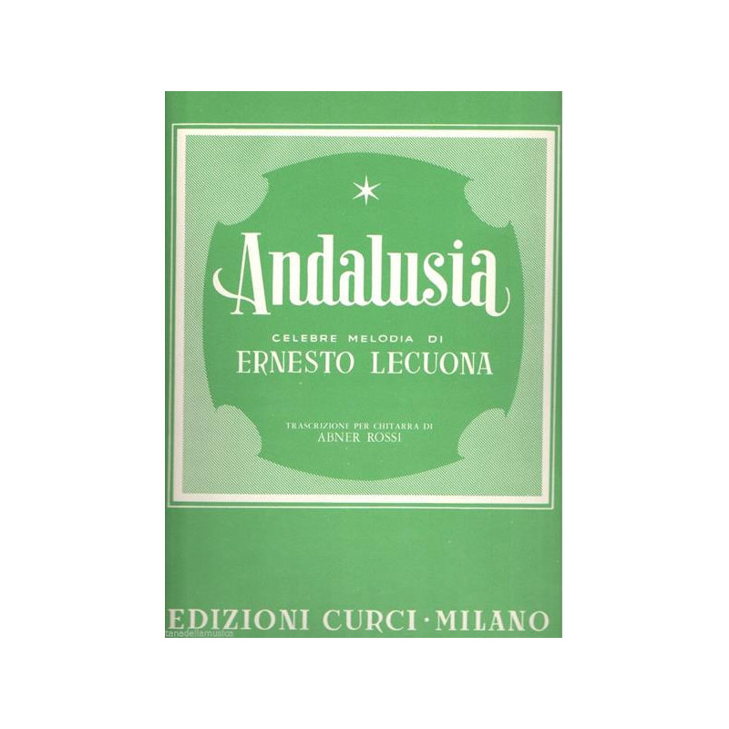 E, LECUONA - ANDALUSIA - SPARTITO PER CHITARRA