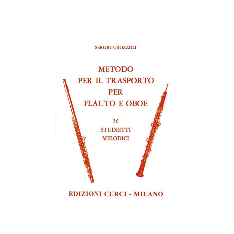 METODO PER IL TRASPORTO PER FLAUTO E OBOE - SERGIO CROZZOLI