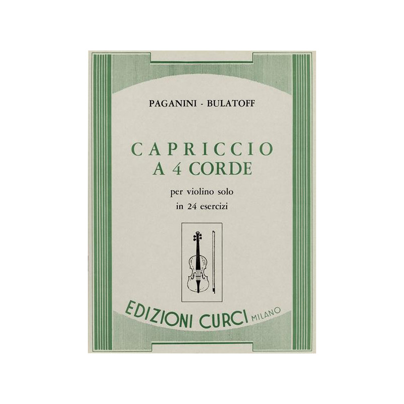 NICOLO' PAGANINI - CAPRICCIO A 4 CORDE - ED. CURCI - VIOLINO