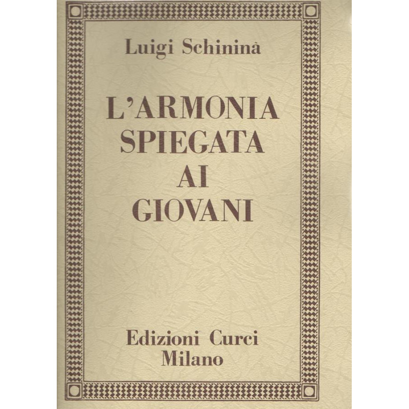 L'armonia spiegata ai giovani op. 38 - Luigi Schininà