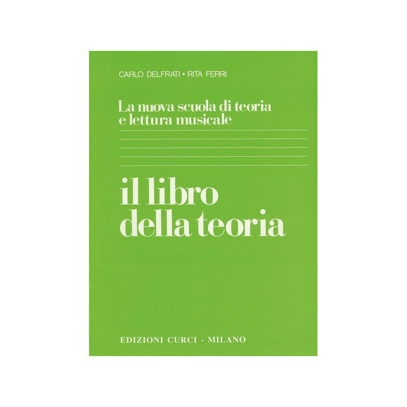 IL LIBRO DELLA TEORIA - C. DELFRATI