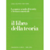 IL LIBRO DELLA TEORIA - C. DELFRATI