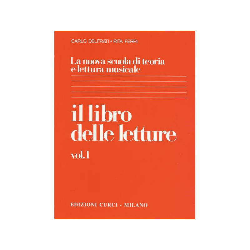 C. DELFRATI - R. FERRI - IL LIBRO DELLE LETTURE VOL. 1