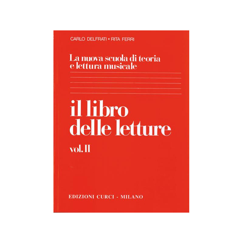 C. DELFRATI - R. FERRI - IL LIBRO DELLE LETTURE VOL. 2