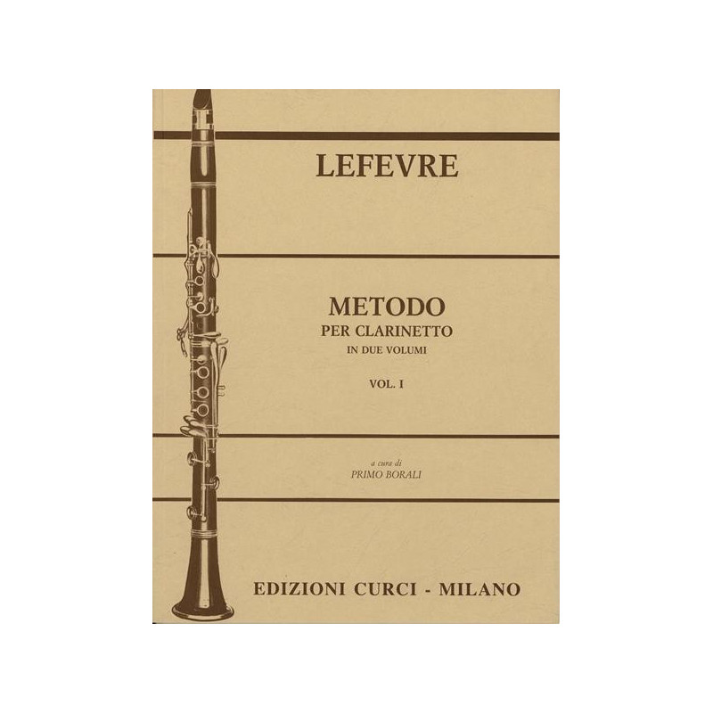 JEAN XAVIER. LEFEVRE - METODO PER CLARINETTO VOL. 1 - ED. CURCI