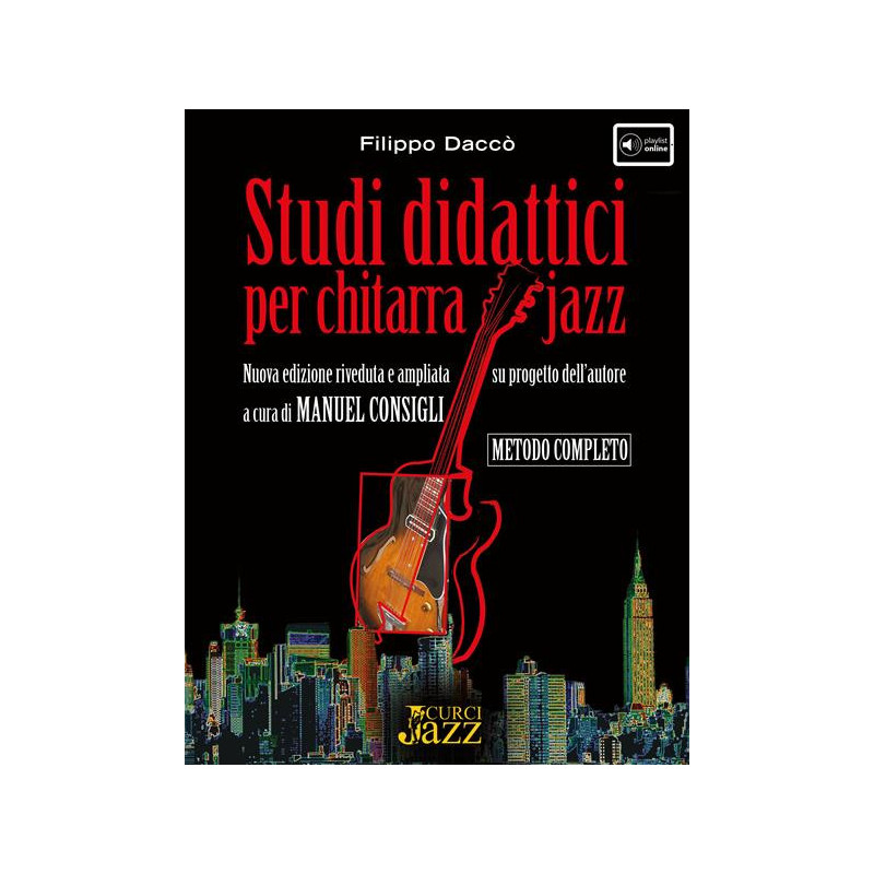 STUDI DIDATTICI PER CHITARRA  JAZZ + AUDIO ON LINE - FILIPPO DACCO'