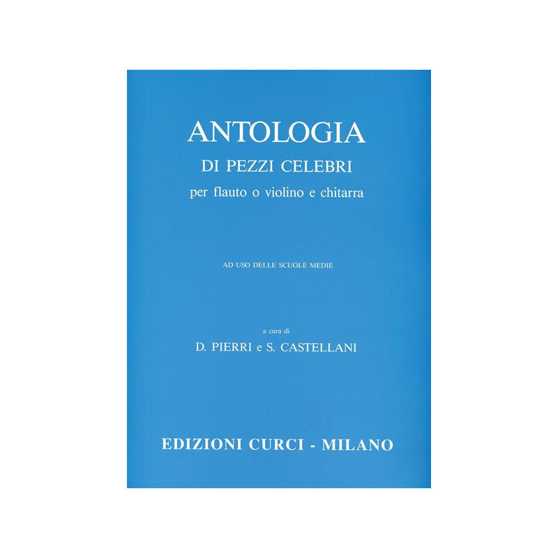 ANTOLOGIA DI PEZZI CELEBRI - FLAUTO O VIOLINO E CHITARRA - AA. VV.