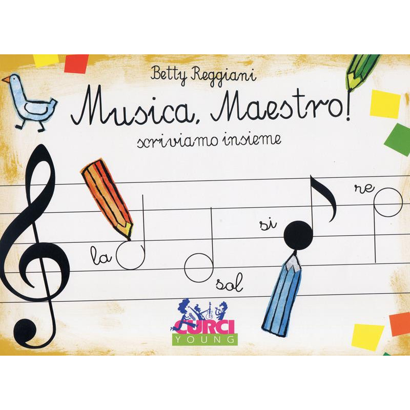MUSICA, MAESTRO! SCRIVIAMO INSIEME