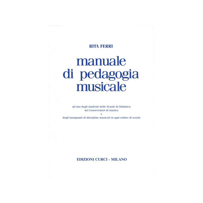 MANUALE DI PEDAGOGIA MUSICALE - RITA FERRI