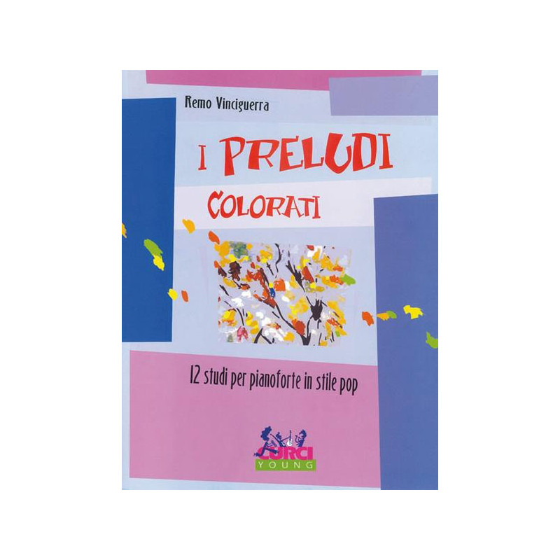 REMO VINCIGUERRA - I PRELUDI COLORATI - PIANOFORTE - CURCI YOUNG